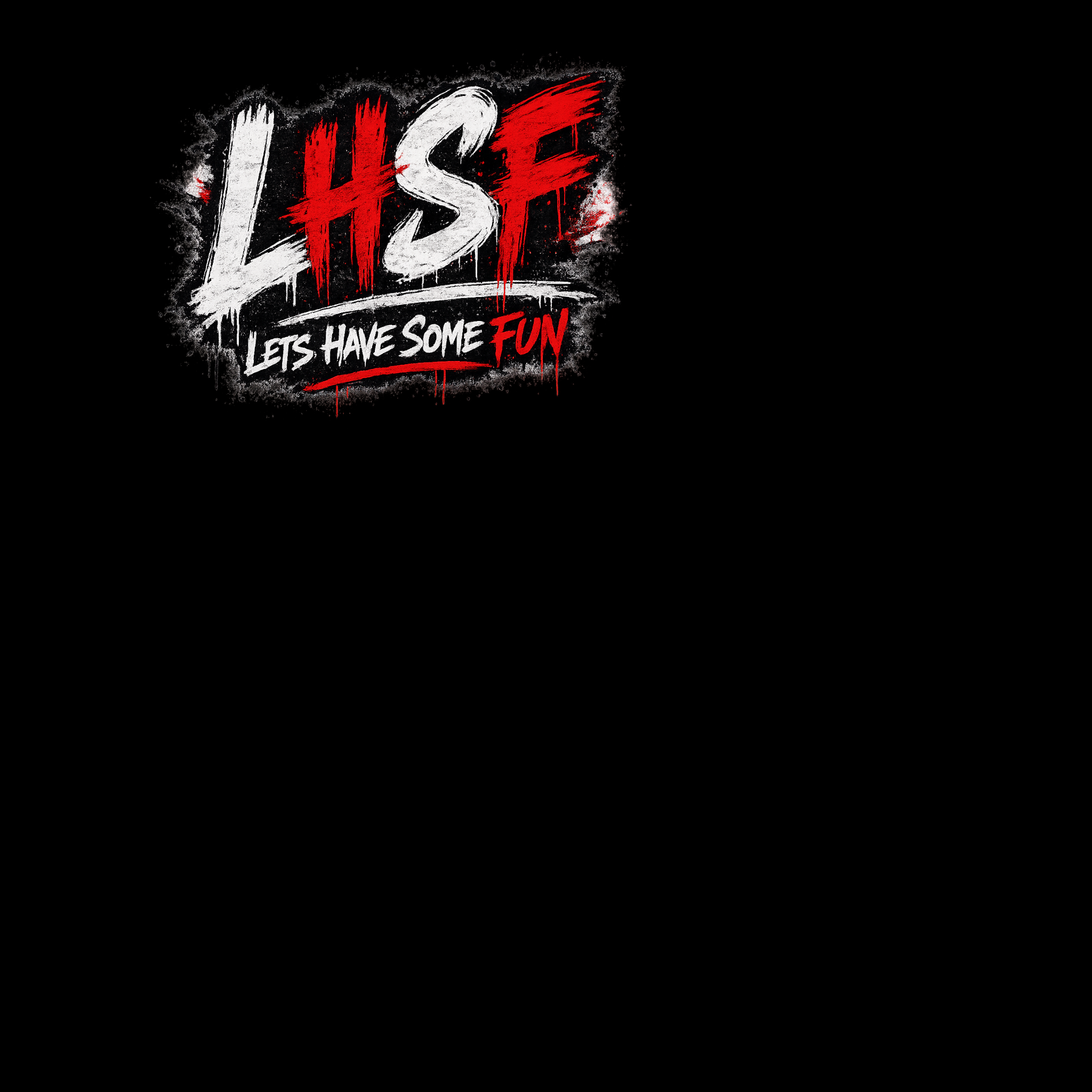 LHSF — Lets Have Some Fun